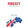 Brexit: All You Need to Know