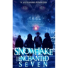Snowflake and the Enchanted Seven