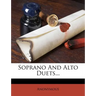 Soprano and Alto Duets...