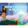 Ariyah's Adventures in Dreamland: Legacy Lights