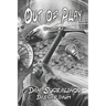 Out of Play (Disgardium Book #11): LitRPG Series