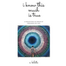 I Know This Much is True: A Collection of Essays & Thoughts on Life