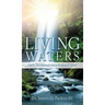 Living Waters: Daily Devotionals for a Renewed Spirit