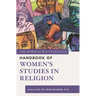 The Rowman & Littlefield Handbook of Women's Studies in Religion