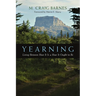 Yearning: Living Between How It Is and How It Ought to Be