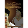 The Natural Hair Bible: The 10 Commandments of Black Hair Care