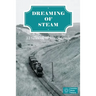 Dreaming of Steam: 23 tales of Wolds and rails