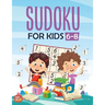 Sudoku For Kids 6-8: More Than 100+ Beginner, Easy and Fun Sudoku Puzzles That Keep Your Kids Busy, Designed Specifically For 6-7-8 year ol