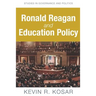 Ronald Reagan and Education Policy