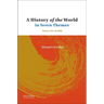 A History of the World in Seven Themes: Volume One: To 1600