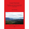 Coastal Hinterlands: Site patterns, microregions and coast-inland interconnections by the Corinthian Gulf, c. 600-300 BC