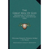 The Great Men Of God: Biographies Of Patriarchs, Prophets, Kings And Apostles (1876)