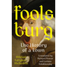 Foolsburg: The History of a Town