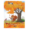 Molly's Magical Autumn Adventure: A Picture storybook of friendship, magic and adventure for Kids. Join Molly the Squirrel on this Autumn adventure th