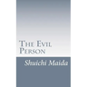 Maida's "The Evil Person": Essays on Shin Buddhism