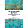 Impeccability and Temptation: Understanding Christ's Divine and Human Will