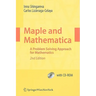 Maple and Mathematica: A Problem Solving Approach for Mathematics [With CDROM]