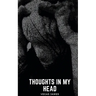 Thoughts In My Head