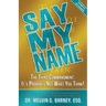 Say My Name: The Third Commandment: It's Probably Not What You Think!