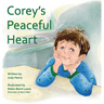 Corey's Peaceful Heart