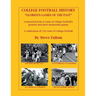 College Football History "Glorious Games of the Past"