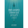 The Gospel Through Jonah's Eyes