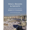 Space, Region & Society: Geographical Essays in Honor of Robert H. Stoddard