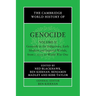 The Cambridge World History of Genocide: Volume 2, Genocide in the Indigenous, Early Modern and Imperial Worlds, from C.1535 to World War One