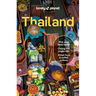 Lonely Planet Thailand: Detailed Itineraries Travel Like a Local Insider Tips Covers Bangkok & Around, Phuket & the Andaman Coast, Chiang Mai Province