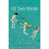 Of Two Minds: The Minds Series, Book One