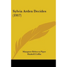Sylvia Arden Decides (1917)