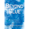 Beyond Blue: Stories of Heartbreak, Healing, and Hope in Postpartum Depression