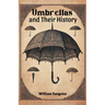 Umbrellas and Their History