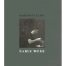Martinez Celaya: Early Work