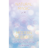Natural Magic For The Modern Goddess