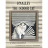 O'Malley the Indoor Cat