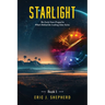 Starlight Book 1: The Early Years Prequel to What's Behind the Looking Glass Series