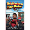 Neighborhood Hope Dealerz: A Guide To Empower Communities From Within
