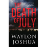 The Death of July