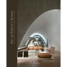 Architect's House: Inside the Homes of 20 Architects from Around the World