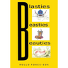 Blasties, Beasties, Beauties