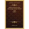 Fulness Of Joy In True Knowledge Of The Will Of God (1885)