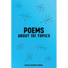 Poems: About 101 Topics