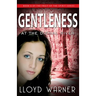 Gentleness At The Dismal River