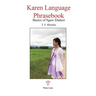 Karen Language Phrasebook: Basics of Sgaw Dialect