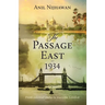 The Passage East 1934: Historical Fiction