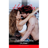 Hot Sex: Sexy Short Stories: Erotic Romance Novel for Women