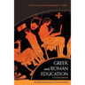 Greek and Roman Education: A Sourcebook
