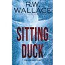 Sitting Duck: A Chilling Short Story
