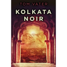 Kolkata Noir